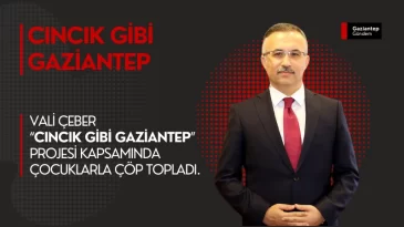 “Cıncık Gibi Gaziantep” Projesi ile Şehir Temizleniyor